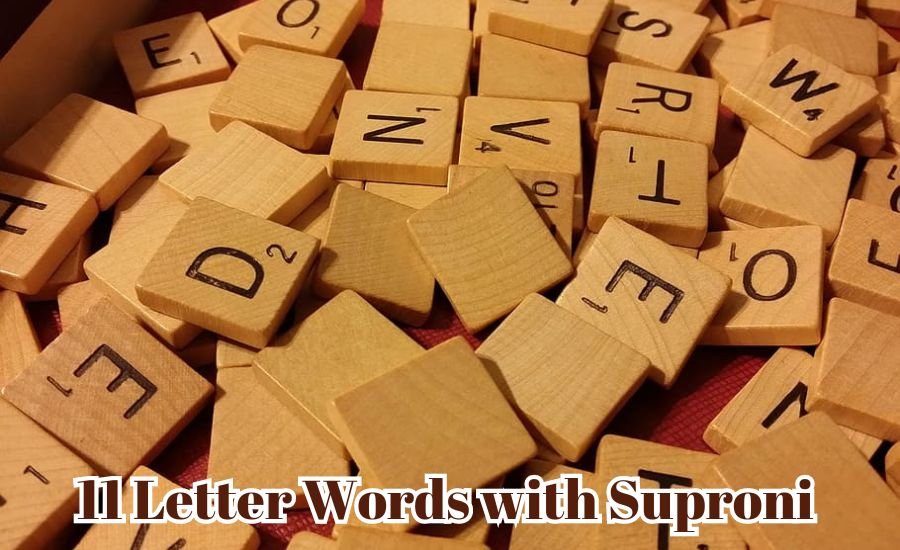 11 letter words with suproni