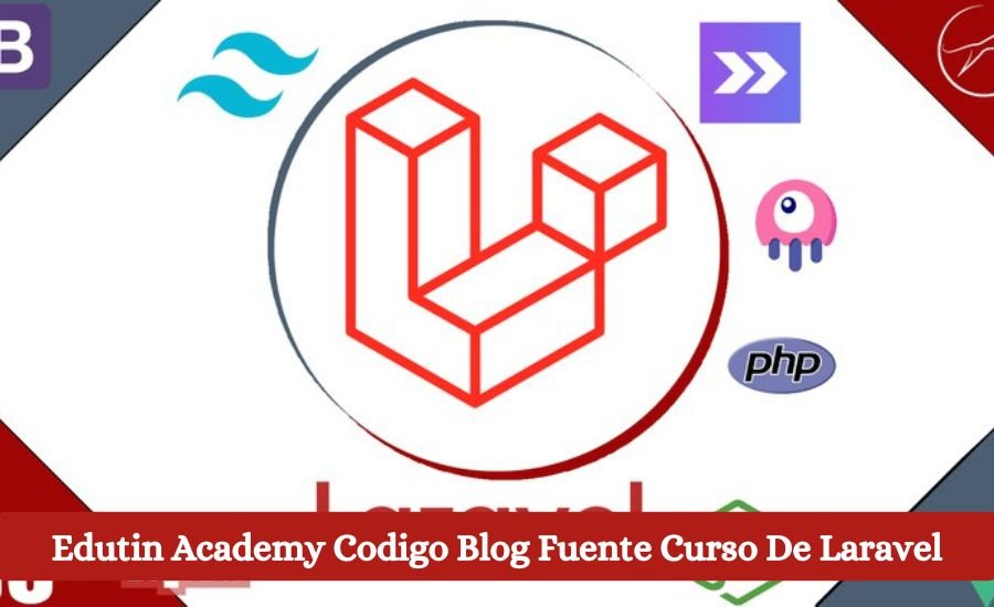 edutin academy codigo blog fuente curso de laravel