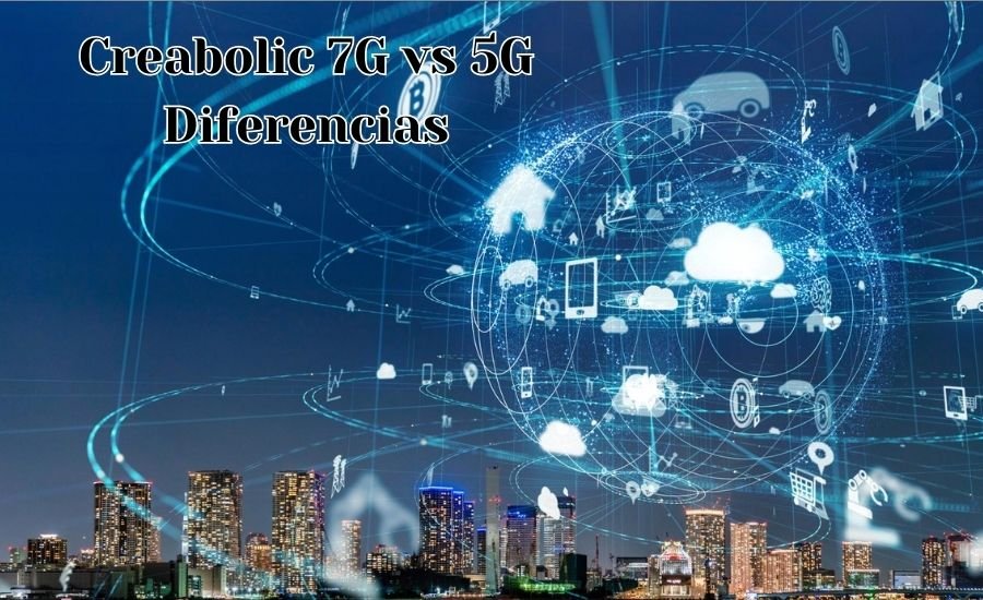 Creabolic 7G vs 5G Diferencias