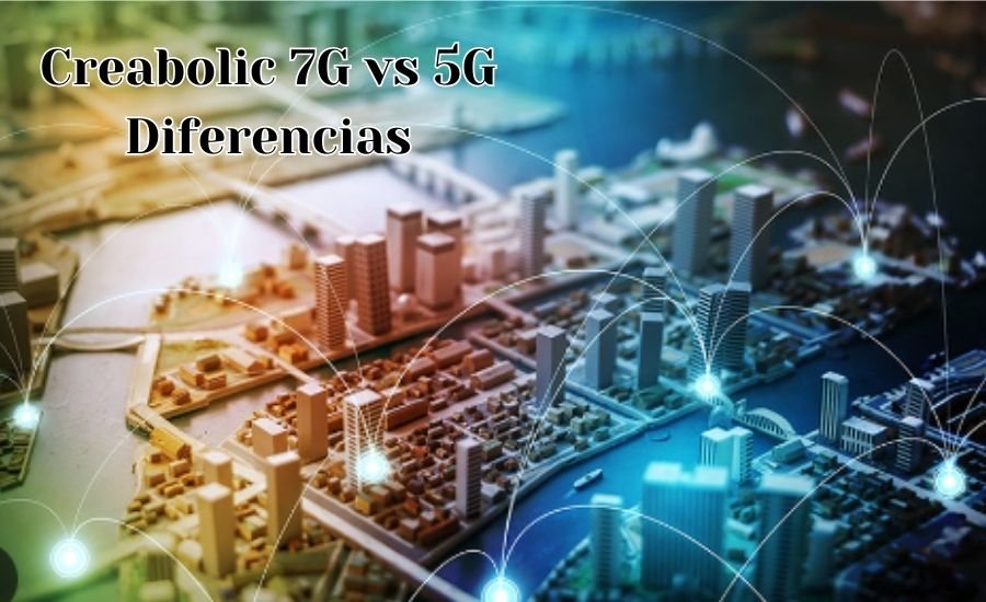 creabolic 7g vs 5g diferencias