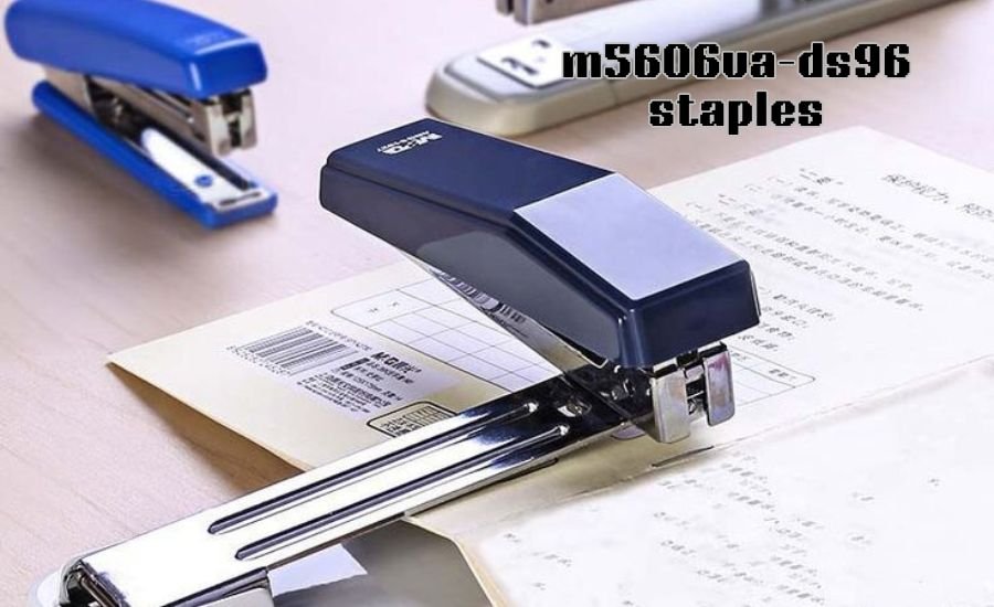 m5606ua-ds96 staples