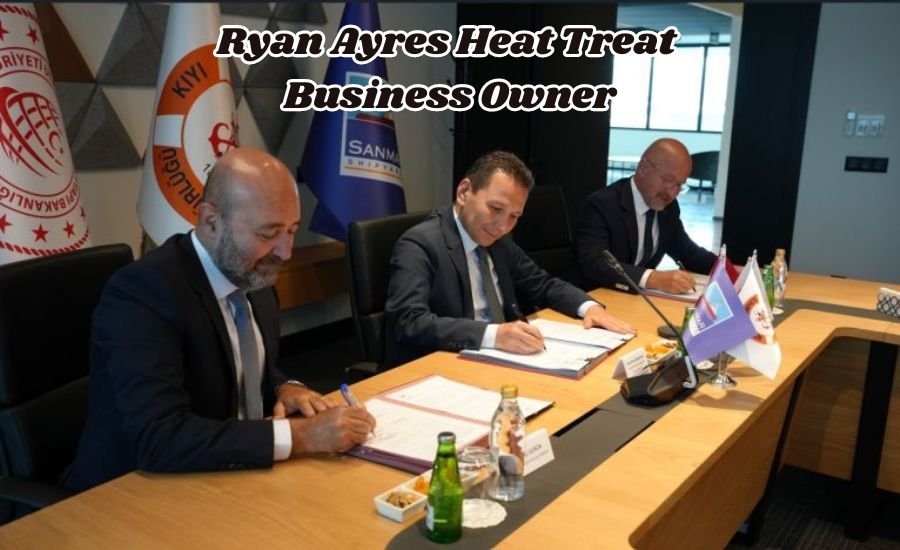 Ryan Ayres Heat Treat  
Business Owner