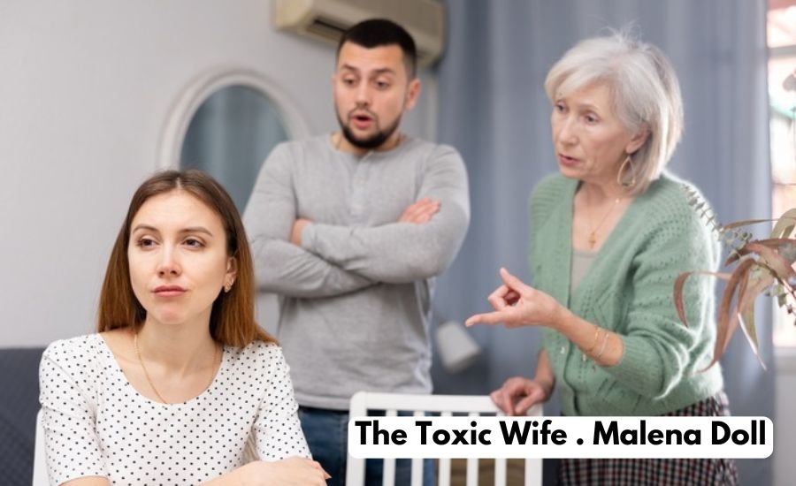 The Toxic Wife . Malena Doll