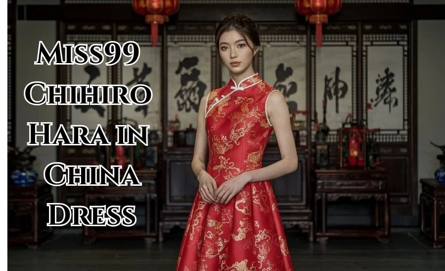 miss99 chihiro hara in china dress