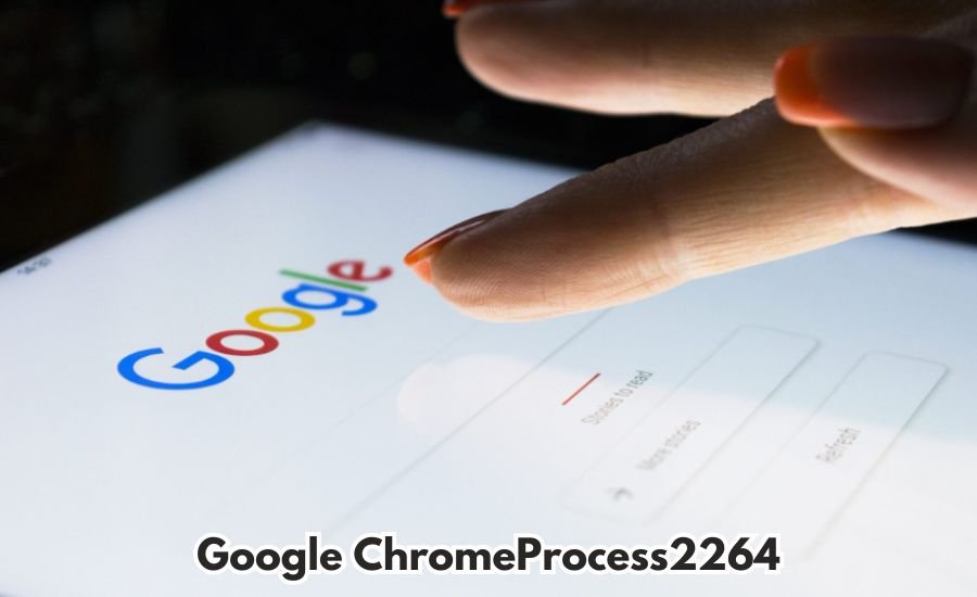 google chrome process2264