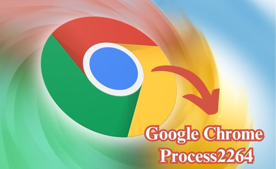 google chrome process2264