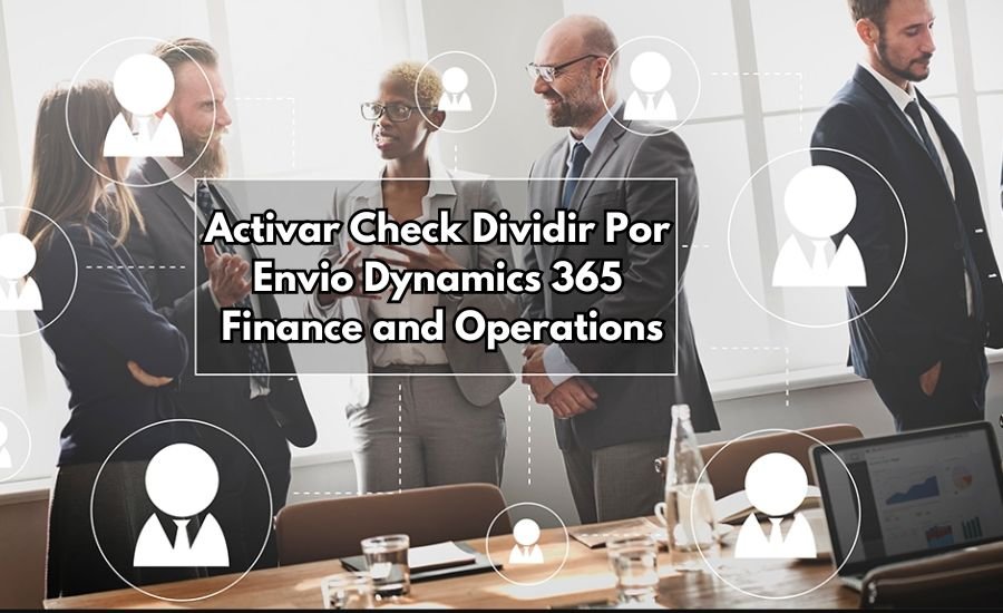 activar check dividir por envio dynamics 365 finance and operations