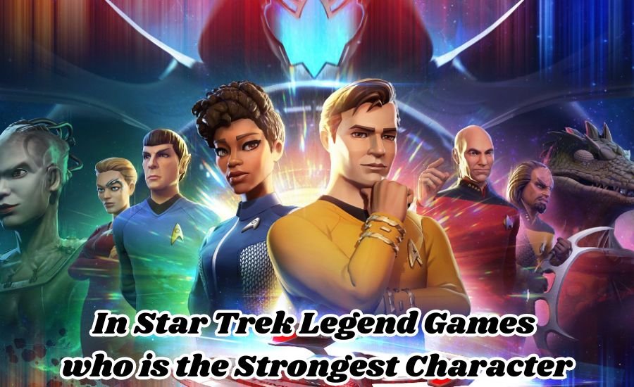 in star trek legend games who is the strongest character